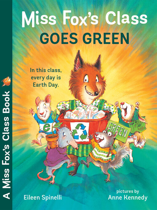 Title details for Miss Fox's Class Goes Green by Eileen Spinelli - Available